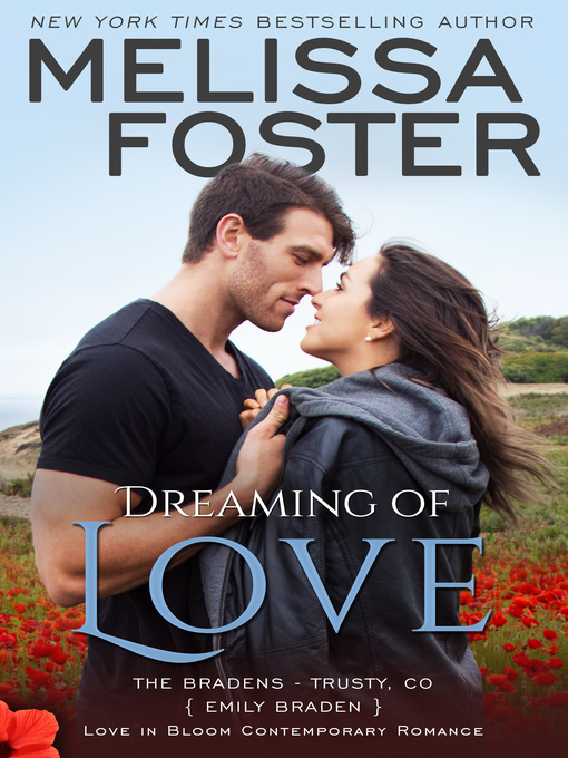 Title details for Dreaming of Love (The Bradens at Trusty, Book Five) by Melissa Foster - Available